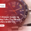 The Ultimate Guide to Buying Fake Tag Heuer Watches in the UK