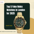 Top 5 Fake Rolex Watches in London for 2025