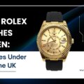Cheap Rolex Watches for Men: Best Styles Under £300 in the UK