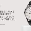 Top 10 Best Fake Patek Philippe Watches to Buy Online in the UK.