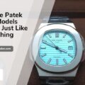 Top 5 Fake Patek Philippe Models That Look Just Like the Real Thing